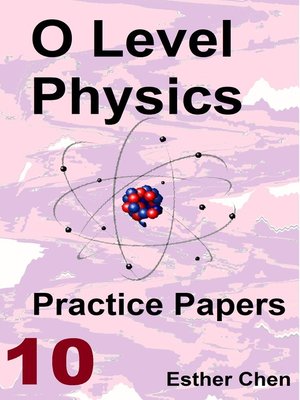 cover image of O Level Physics Practice Papers 10